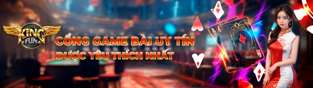 KINGFUN Thiên Đường Game Bài Đổi Thưởng 24 banner kingfun